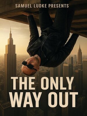 cover image of The Only Way Out